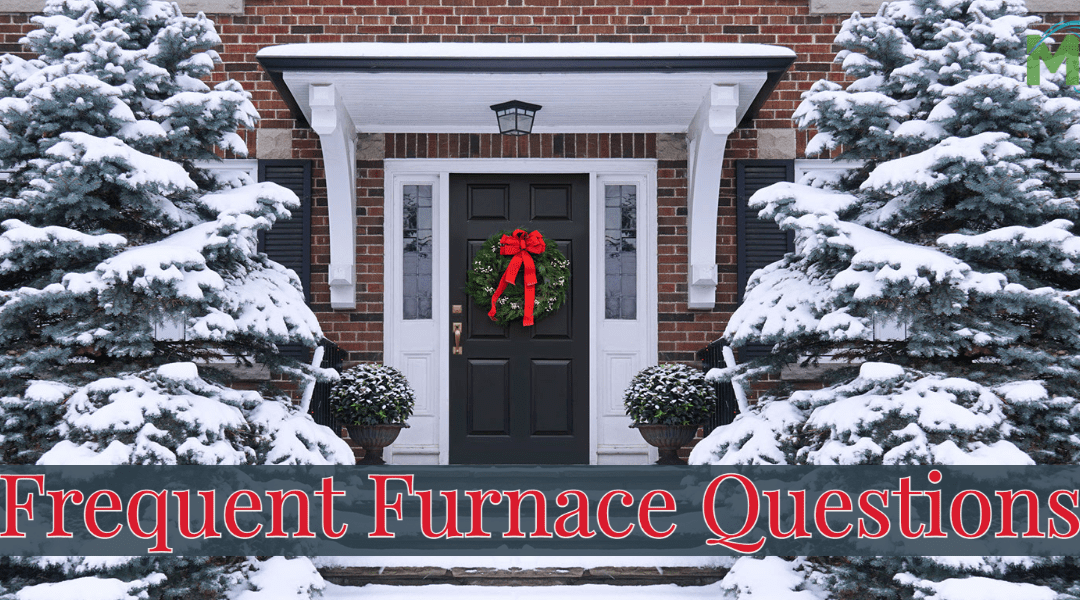 Frequent Furnace Questions